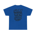 Heavy Cotton Tee - Glory with God