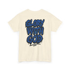 Heavy Cotton Tee - Glory with God